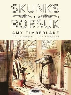 Skunks i Borsuk - Amy Timberlake, Jon Klassen