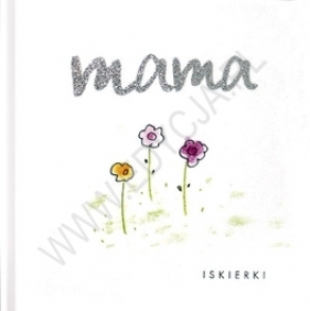 MAMA ISKIERKI TW - Opracowanie zbiorowe