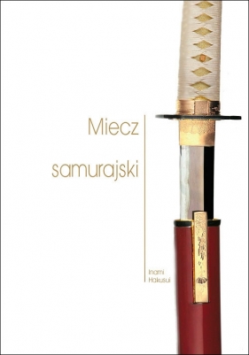 Miecz samurajski - Hakusui Inami