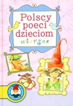 POLSCY POECI DZIECIOM WIERSZE TW - Opracowanie zbiorowe