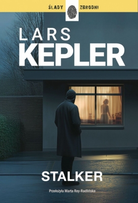 Stalker. Cykl Joona Linna. Tom 5 - Lars Kepler