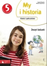 My i historia Historia i społeczeństwo 5 Zeszyt ćwiczeń Szkoła Olszewska Bogumiła, Surdyk-Fertsch Wiesława