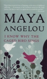 I know why the caged bird sing  Angelou Maya