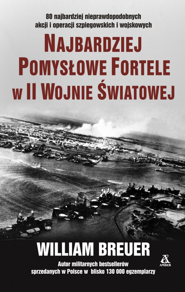 Najbardziej pomysłowe fortele w II wojnie światowej