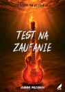 Test na zaufanie Joanna Maziarek