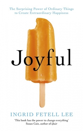 Joyful - Ingrid Fetell Lee