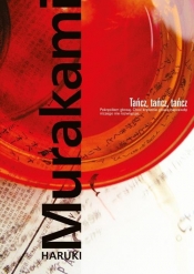 Tańcz, tańcz, tańcz - Haruki Murakami