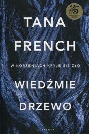 Wiedźmie drzewo - Tana French