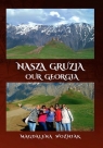  Nasza Gruzja Our Geogria