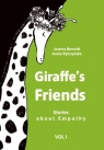 Giraffes Friends. Stories about Empathy T.1 Aneta Ryfczyńska, Joanna Berendt