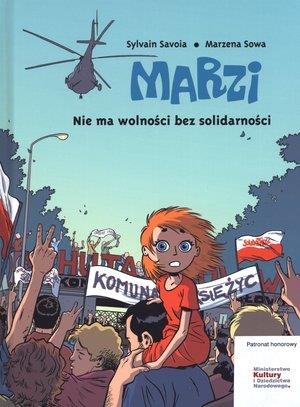 Marzi Nie ma wolności bez solidarności tom 3