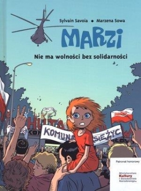Marzi Nie ma wolności bez solidarności tom 3 - Sowa Marzena