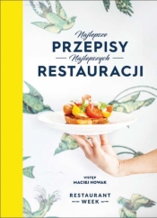 Najlepsze przepisy najlepszych restauracji - Weronika Lewandowska, Piotr Szczęsny