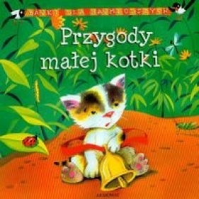 Przygody małej kotki - Agnieszka Bator