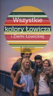 Wszystkie kolory Łowicza i Ziemi Łowickiej - Anna Willman