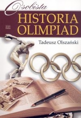 Osobista historia olimpiad - Olszański Tadeusz