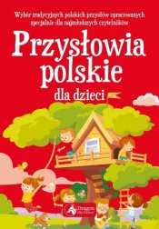 Przysłowia polskie dla dzieci - Opracowanie zbiorowe
