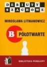 Jak rozpocząć partię szachową, część B półotwarte Mirosław Limanowicz