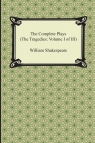 The Complete Plays (the Tragedies Volume I of III) William Shakepreare