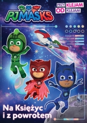 PJ Masks. Przyklejam Odklejam. Na Księżyc i z powrotem.