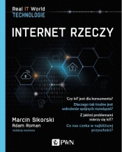 Internet Rzeczy - Sikorski Marcin, Roman Adam