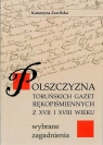 Polszczyzna Toruńskich Gazet Rękopiśmiennych z XVII i XVIII wieku