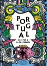 Portugal. Authentic recipes and ingredients wer. angielska Anaďs Bourny Delon