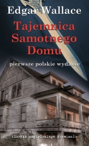 Tajemnica samotnego domu - Edgar Wallace