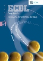 ECDL. Bazy danych. Moduł 5 - Mirosława Kopertowska-Tomczak