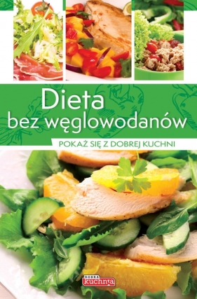 Dieta bez węglowodanów - Czarkowska Iwona