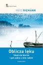 Oblicza lęku. Skąd się bierze i jak sobie z nim radzić - Fritz Reimann