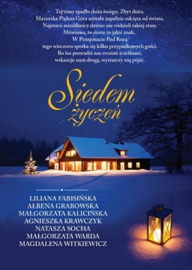 Siedem życzeń - Małgorzata Warda, Agnieszka Krawczyk, Ałbena Grabowska, Małgorzata Kalicińska, Natasza Socha, Magdalena Witkiewicz, Liliana fabisińska