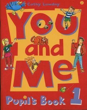 You and Me 1 Pupil's Book - Lawday Cathy