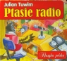 Ptasie radio Julian Tuwim