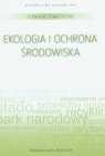 Słownik tematyczny Tom 8 Ekologia i ochrona środowiska