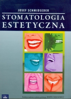 Stomatologia estetyczna - Schmidseder Josef