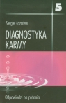 Diagnostyka karmy 5 Odpowiedzi na pytania Łazariew Siergiej