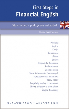 First Steps in Financial English Słownictwo i praktyczne wskazówki - Kozierkiewicz Roman