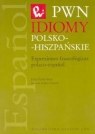 Idiomy polsko-hiszpańskie Expresiones fraseologicas polaco-espanol Ruiz Jesus Pulido, Leniec-Lincow Dorota