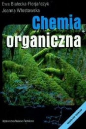 Chemia organiczna - Białecka-Florjańczyk Ewa, Włostowska Joanna