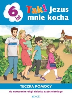 Religia 6-latki Tak! Jezus mnie kocha Teczka pomocy