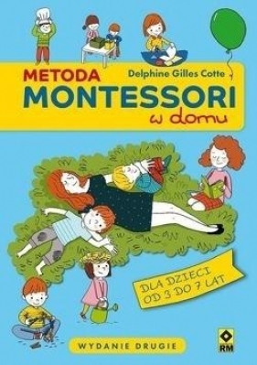 Metoda Montessori w domu - Delphine Gilles Cotte