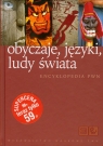 Obyczaje, języki, ludy świata Encyklopedia PWN