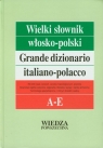 Wielki słownik włosko-polski Tom I A-E + Gramatyka Cieśla Hanna, Jamrozik Elżbieta, Kłos Radosław