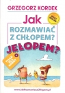 Jak rozmawiać z chłopem? Jełopem?