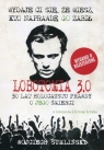 Lobotomia 3.0
	 (Audiobook) 30 lat Holocaustu prawdy o jego śmierci Wojciech Sumliński