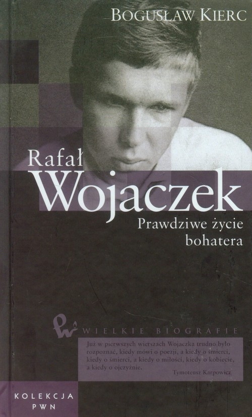 Wielkie biografie Tom 28 Rafał Wojaczek