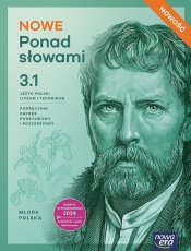Nowe Ponad słowami 3. Część 1. Podręcznik. Zakres podstawowy i rozszerzony - Opracowanie zbiorowe