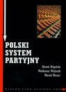 Polski system partyjny Migalski Marek, Wojtasik Waldemar, Mazur Marek
