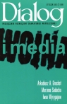 Dialog i media  Styczeń 2015/01 Miesięcznik poświęcony dramaturgii Grochot Arkadiusz A., Sadocha Marzena, Wyrypajew Iwan